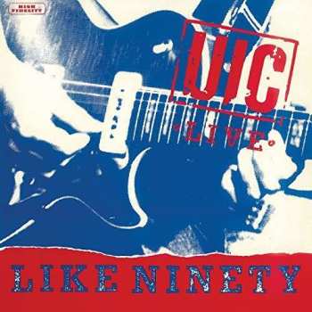 CD UIC: Live / Like Ninety