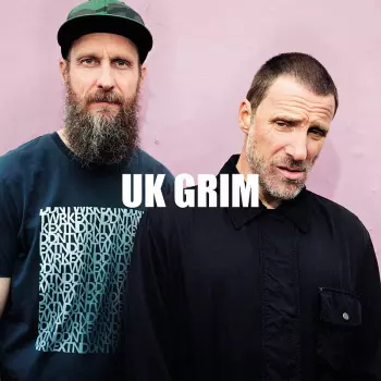 Sleaford Mods: UK Grim