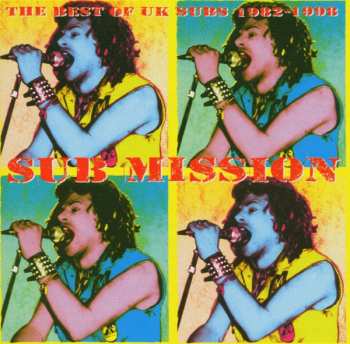 2CD UK Subs: Sub Mission (The Best Of UK Subs 1982-1998)
