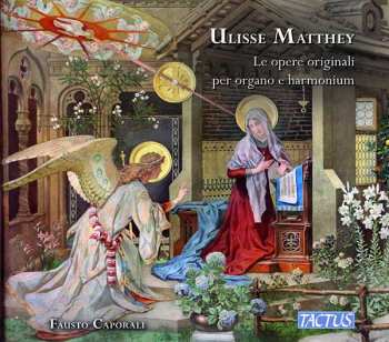 3CD Ulisse Matthey: Sämtliche Orgelwerke & Werke Für Harmonium