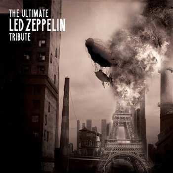 Album Ultimate Led Zeppelin Tribute / Various Artsits: Ultimate Led Zeppelin Tribute