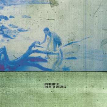 LP Ultraphallus: The Art Of Spectres LTD | CLR