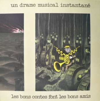 LP Un Drame Musical Instantané: Les Bons Contes Font Les Bons Amis