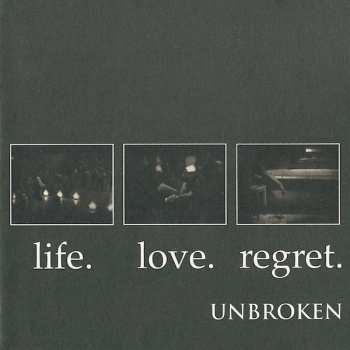 LP Unbroken: Life.love.regret