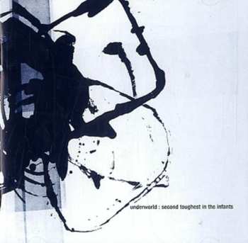 CD Underworld: Second Toughest In The Infants