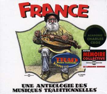 Album Une Anthologie Des Musiques Traditionnelles / Var: Une Anthologie Des Musiques Traditionnelles