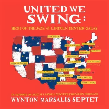 United We Swing: Best Of The Jazz At Lincoln Center Galas