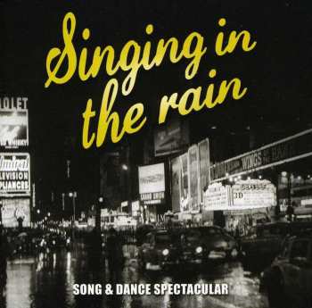 Album Unknown Artist: Singing In The Rain (Song & Dance Spectacular)