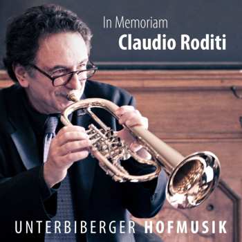 Album Unterbiberger Hofmusik: In Memoriam Claudio Roditi