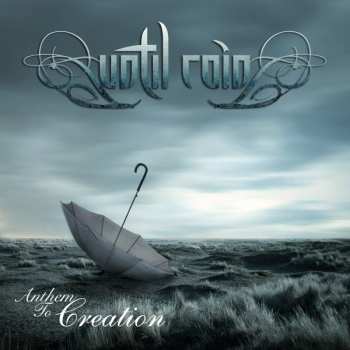 CD Until Rain: Anthem To Creation