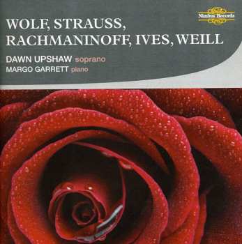 Album Upshaw,dawn / Garrett: Sings Wolf Strauss Rachmaninoff Ives & Weill
