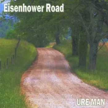 Ure Man: Eisenhower Road
