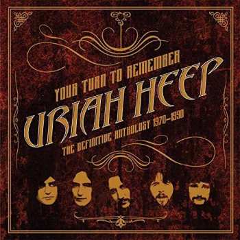 2CD Uriah Heep: Your Turn To Remember · The Definitive Anthology 1970–1990