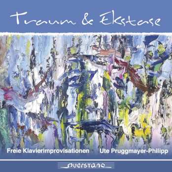 CD Ute Pruggmayer-Philipp: Dream & Ecstasy