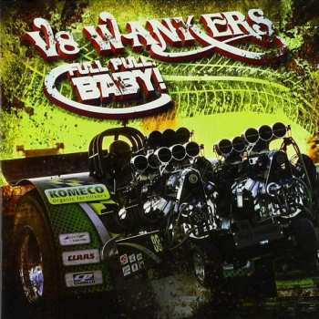 Album V8Wankers: Full Pull, Baby!