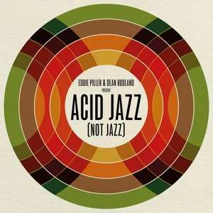 LP Eddie Piller: Acid Jazz (Not Jazz)