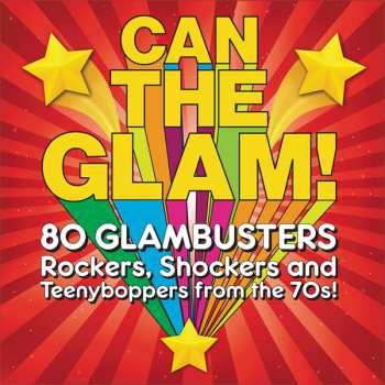 4CD/Set di cofanetti Various: Can The Glam! (80 Glambusters Rockers, Shockers And Teenyboppers From The 70's!)