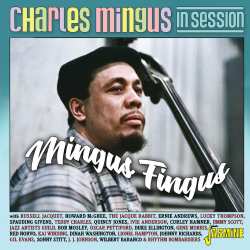 CD Various: Charles Mingus In Session - Mingus Fingus