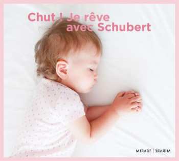 CD Various: Chut! Je Reve Avec Schubert