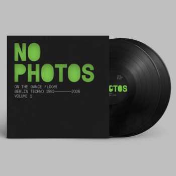 2LP Various: No Photos On The Dancefloor! Berlin Techno 1992-2006: Volume 1