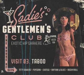 CD Various: Sadie's Gentlemen's Club - Visit 03. Taboo