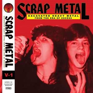 CD Various: Scrap Metal: Volume 1 (Excavated Heavy Metal From The Era Of Excess)