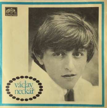 SP Václav Neckář: Píseň Pro Dívku / Massachussets
