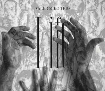 Album Valér Miko Trio: Life