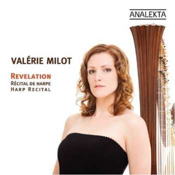 CD Valérie Milot: Revelation: Harp Recital / Récital De Harpe