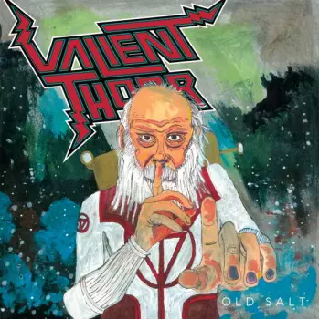 Valient Thorr: Old Salt