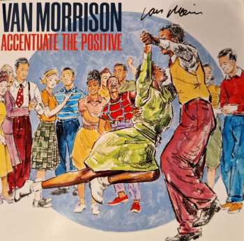 2LP Van Morrison: Accentuate The Positive CLR | LTD