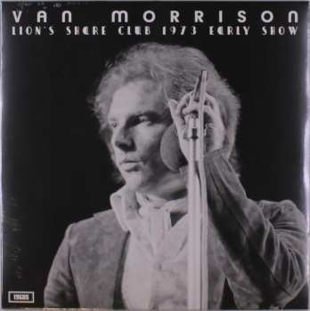 LP Van Morrison: Lion’s Share Club 1973 Early Show 