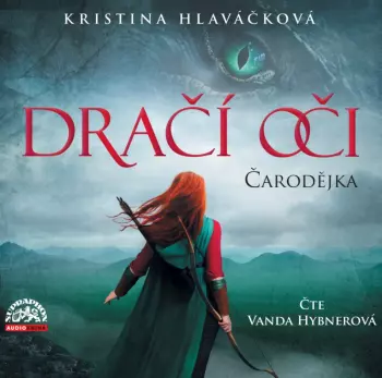 Vanda Hybnerová: Hlaváčková: Dračí Oči - Čarodějka
