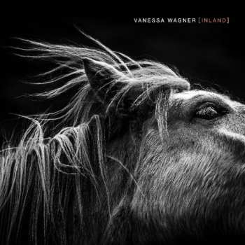 2LP Vanessa Wagner: [Inland]