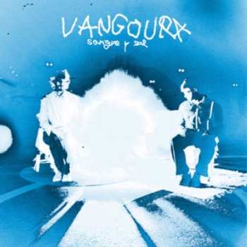 Album Vangoura: Sangre Y Sal