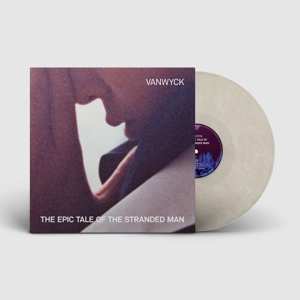 LP Vanwyck: The Epic Tale Of The Stranded Man CLR | LTD