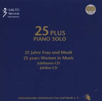 Album Various: 25 Plus Piano Solo - 25 Jahre Frau Und Musik Jubiläums-CD (25 Years Women In Music Jubilee-CD)