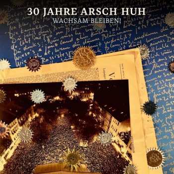 2CD Various: 30 Jahre Arsch Huh 2022 - Wachsam Bleiben!
