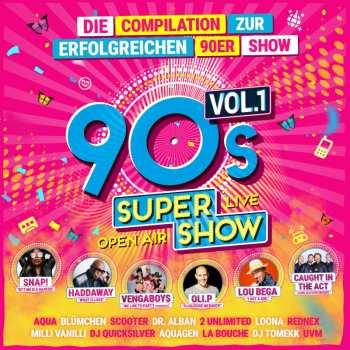 Album Various: 90s Super Show Vol. 1 (Die Compilation Zur Erfolgreichen 90er Show)