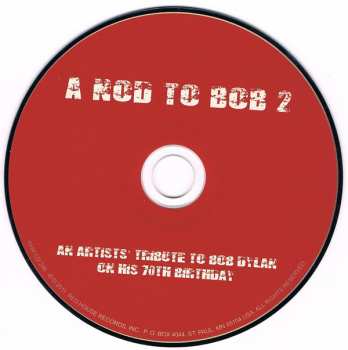 CD Various:  A Nod To Bob 2 (An Artists' Tribute To Bob Dylan On His 70th Birthday)