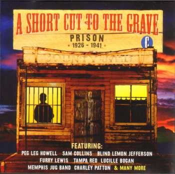 4CD/Set di cofanetti Various: A Short Cut To The Grave (Gin, Justice, Jail & Judgement 1924-1942)