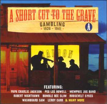 4CD/Set di cofanetti Various: A Short Cut To The Grave (Gin, Justice, Jail & Judgement 1924-1942)