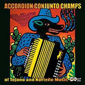 CD Various: Accordion Conjunto Champs