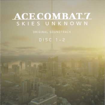 6CD Various: Ace Combat 7: Skies Unknown Original Soundtrack