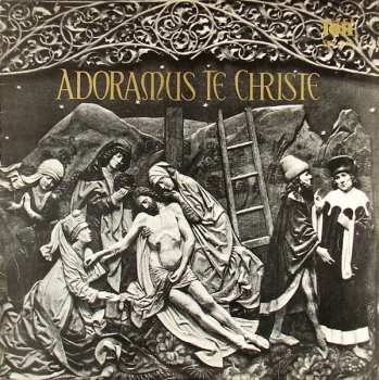 LP Various: Adoramus Te Christe = Śpiewy Przy Bożym Grobie