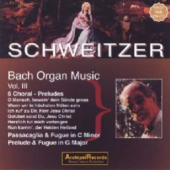 CD Various: Albert Schweitzer Spielt Bach Vol.3