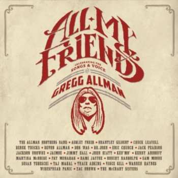 2CD/Blu-ray Various: All My Friends: Celebrating The Songs & Voice Of Gregg Allman