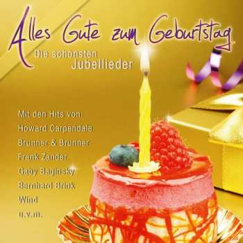 CD Various: Alles Gute Zum Geburtstag: Die Schönsten Jubel-lieder