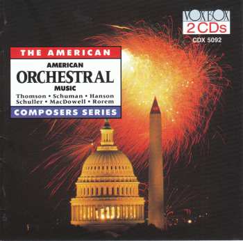 2CD Various: American Orchestral Music: Thomson • Schuman • Hanson • Schuller • MacDowell • Rorem