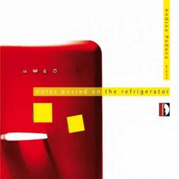 Album Various: Andrea Padova - Notes Posted On The Refrigerator